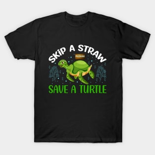 Skip a Straw Save a Turtle T-Shirt